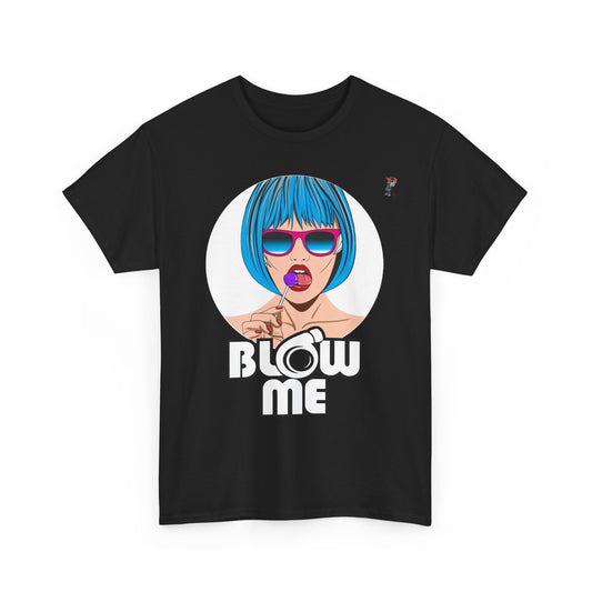 Blow Me