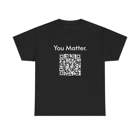 You Matter.