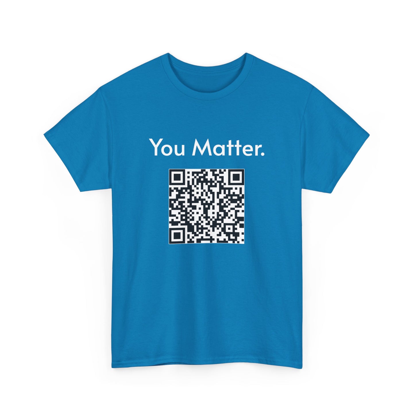 You Matter.